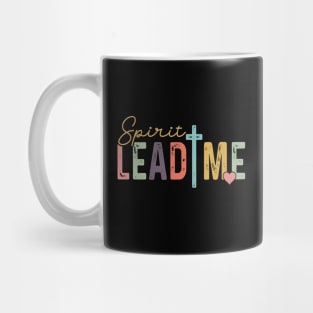 Spirit Lead Me Religious Quote Inspirational Quotes Mug